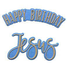 The Stamps of Life - Happy Birthday Jesus Die Set