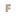 Letter F