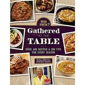 "As Is" Who Knew? Gathered at the Table Cookbook by Debra Murray & ...